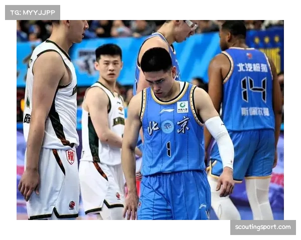 北京迎战天津近期交锋优势明显 陈盈骏赵睿后场组合威力十足